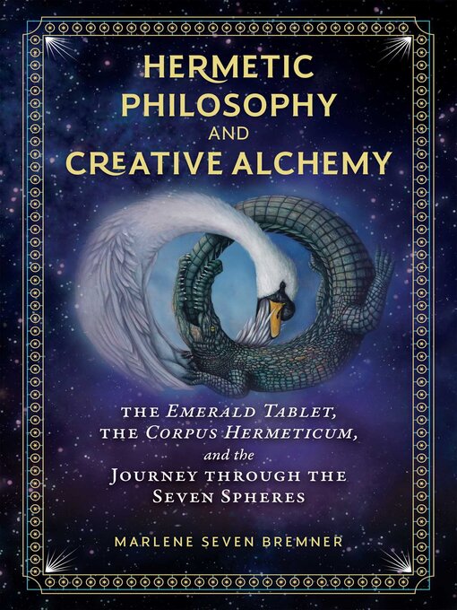 Title details for Hermetic Philosophy and Creative Alchemy by Marlene Seven Bremner - Wait list